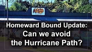 Homeward Bound Update Can We Avoid the Hurricane Damage [upl. by Milah803]