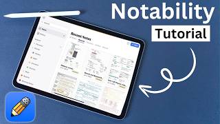 Learn How to Use Notability on iPad 2024  Complete Tutorial [upl. by Anitsrhc]