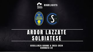 HIGHLIGHTS Eccellenza Gir A 2324  Ardor Lazzate  Solbiatese [upl. by Nylareg]