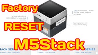 วิธีรีเซ็ตโรงงานเป็น m5stack คอร์ How to Factory reset m5stackcore [upl. by Temirf]