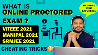 WHAT IS ONLINE PROCTORED EXAM🤔  CHEATING POSSIBLE   REMOTE PROCTOR EXAM 2021  VITEEE MET SRMJEE [upl. by Nylave]