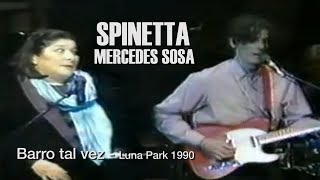 SPINETTA feat MERCEDES SOSA  Barro tal vez en vivo [upl. by Nagear]