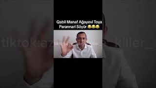 Qabil Manaf Ağayevi ve onu toya aparanları söyür 😂 qabilcanli qabilmammedov [upl. by Aneleh266]