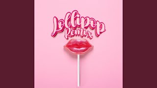 Lollipop Remix [upl. by Tenom921]