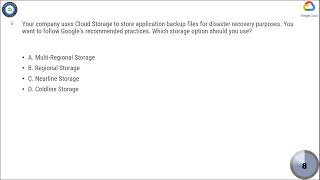 Q6 Your company uses Cloud Storage to store application backup files for disaster recovery purposes [upl. by Neoma676]