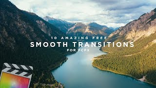 10 FREE SMOOTH TRANSITIONS  Final Cut Pro X [upl. by Bork53]