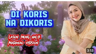 ODI KORIS NADI KORIS Maranao Song version of lason mong halik cover by Yna Ramos trendingMaranaoSon [upl. by Grimona93]