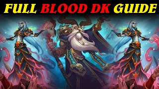 A Complete Blood Death Knight Guide [upl. by Dewain571]