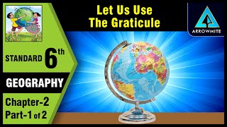 Let us Use the Graticule  Std 6  Geography  Chapter 2  Part 12  Maharashtra Board [upl. by Sudnac]