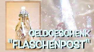 Geldgeschenk Flaschenpost  DIY  Geschenke selber basteln [upl. by Giselle]