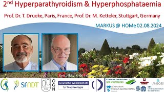 2nd Hyperparathyroidism amp Hyperphosphataemia  Prof Dr Tilman Drueke and Prof Dr Markus Ketteler [upl. by Tymon]