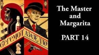 The Master and Margarita  1433  Mikhail Bulgakov  Ма́стер и Маргари́та [upl. by Artinak]