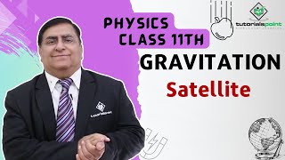 Class 11th – Satellite  Gravitation  Tutorials Point [upl. by Singhal]