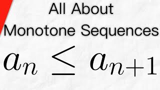 What are Monotone Sequences  Real Analysis [upl. by Arnie]