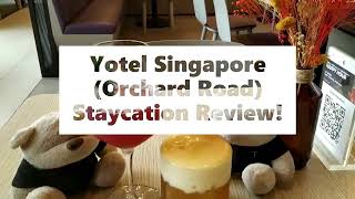 Yotel Singapore Review Staycation in the heart of Orchard Road [upl. by Mahau]