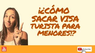 Cómo sacar VISA TURISTA para MENORES para viajar ESTADOS UNIDOS 2022 [upl. by Cora]