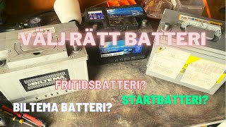 Välj Rätt Bilbatteri Vad Är Skillnaden Mellan Ett Startbatteri amp Fritidsbatteri Biltema VS Varta [upl. by Arza]