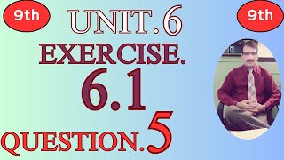 9th Class Maths Exercise61 Question 5  Class9 Mathematics Ex61 q5  Sir Nadim [upl. by Schonfield]