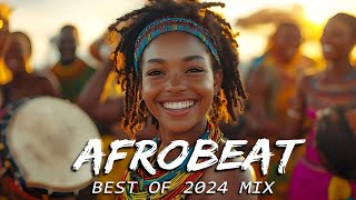 AFROBEAT MIX 2024 NAIJA  The Best and Latest Afrobeat Jams of 2024   Best Afrobeat Mix 2024 [upl. by Kristian]