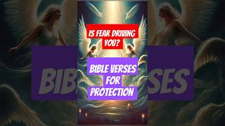 quotIs Fear Driving You Bible Verses For Protection From Enemies [upl. by Drugi]