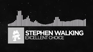 Electronic  Stephen Walking  Excellent Choice Monstercat Release [upl. by Liddie224]