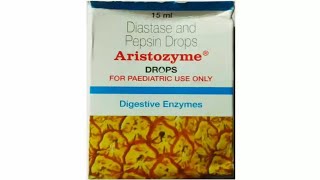 aristozyme drops aristozyme drops usesdiastase and pepsin drops [upl. by Lorenza]