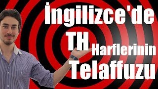 İngilizcede quotThquot harflerinin telaffuzu [upl. by Peednus]