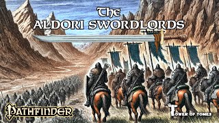 Factions of Golarion  The Aldori Swordlords [upl. by Richmal995]