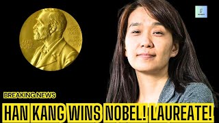 Han Kang Wins 2024 Nobel Prize First South Korean Author [upl. by Johathan461]