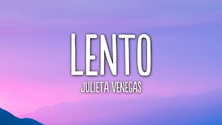 Julieta Venegas  Lento LetraLyrics [upl. by Heuser752]