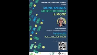 Monoamines Mitochondria and Mood by Vidita Vaidya  CBMNIMHANS Webinar [upl. by Toole]