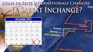 Ligne de Date Internationale changée Le Sabbat inchangé [upl. by Lopez]