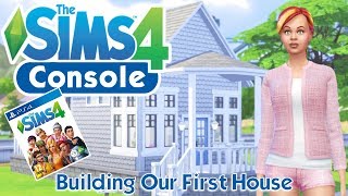 The Sims 4 PS4  Building Our First House  Getting Started on Console Playstation [upl. by Sualkin]