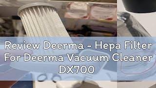 Review Deerma  Hepa Filter For Deerma Vacuum Cleaner DX700 DX700S [upl. by Mcfadden144]