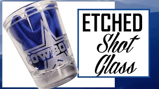 DIY Dallas Cowboys Etched Shot Glass with Metallic Color [upl. by Giffy736]