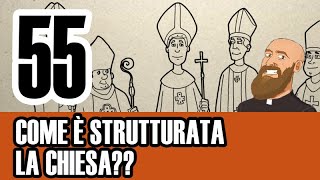 3MC 55  Come è strutturata la Chiesa [upl. by Stralka]