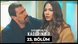 Doğduğun Ev Kaderindir  23 Bölüm [upl. by Thurston101]