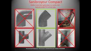 Sanibroyeur compact voorwaarden [upl. by Ocsirf]