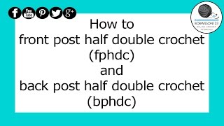 Crochet fphdc and bphdc Tutorial [upl. by Sanborn]