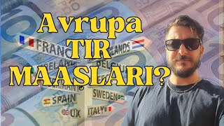 Avrupa TIR Söförü Maaşları  Euro Ya Kulum Mu [upl. by Ruosnam]