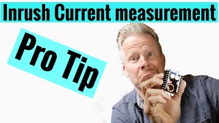 Inrush Current Measurement Pro Tip [upl. by Wendelina152]