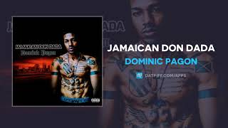 Dominic Pagon  Jamaican Don Dada AUDIO [upl. by Arnold]