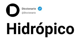 Hidrópico Significado En Español [upl. by Otcefrep615]