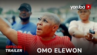 Omo Elewon Yoruba Movie 2024  Official Trailer  Now Showing On Yorubaplus [upl. by Adnoyek]