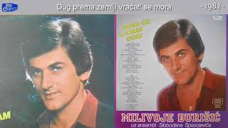 Milivoje Djurisic  Dug prema zemlji vracat se mora  Audio 1982 [upl. by Dickson]