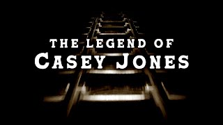 The Legend of Casey Jones [upl. by Aline]