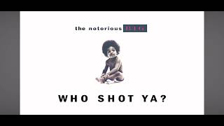 Who shot ya The Notorious BIG [upl. by Vladimar]