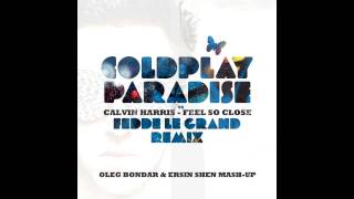 Coldplay vs Calvin Harris  Paradise Feels So Close Oleg Bondar amp Ersin Shen Mashup [upl. by Purcell]