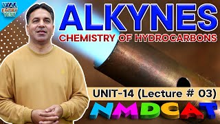 NMDCAT  Chemistry of Hydrocarbons  Unit 14  Lecture No3  ProfWajid Ali Kamboh  WAK Entry Test [upl. by Epoh]