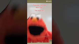 Helmo schoolmemes elmo [upl. by Schenck]